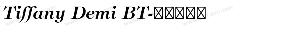 Tiffany Demi BT字体转换